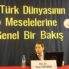 Türk Dünyasının Meselelerine Genel Bir Bakış