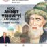 Hoca Ahmet Yesevî’yi Anlamak