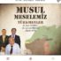 Musul Meselemiz – Türkmenler