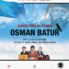 Şahadetinin 66. Yıldönümünde Osman Batur