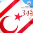 Kuzey Kıbrıs Türk Cumhuriyeti’mizin Kuruluşunun 34. Yıldönümünü Kutlu Olsun!