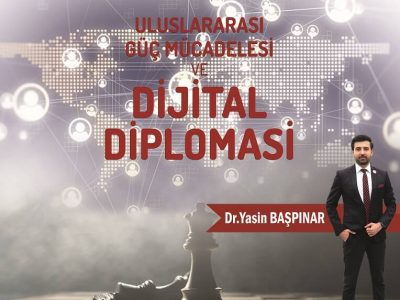 Uluslararası Güç Mücadelesi Ve Dijital Diplomasi