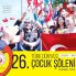 26. Türk Dünyası Çocuk Şöleni