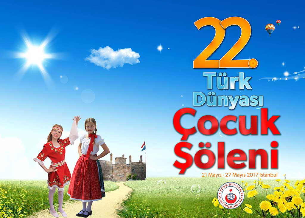 22. Türk Dünyası Çocuk Şöleni-1