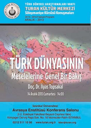 Turan Kültür Merkezi - Türk Dünyasının Meselelerine Genel Bir Bakış
