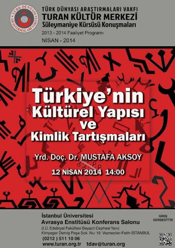 Turan Kültür Merkezi - Türkiye’nin Kültürel Yapısı ve Kimlik Tartışmaları