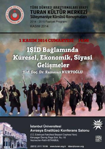 Turan Kültür Merkezi - IŞİD Bağlamında Küresel, Ekonomik, Siyasi Gelişmeler