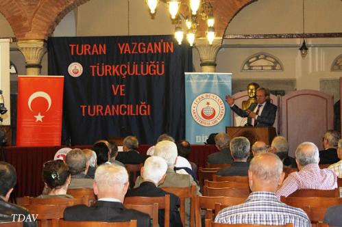 Turan Kültür Merkezi - Turan Yazgan’ın Türkçülüğü ve Turancılığı