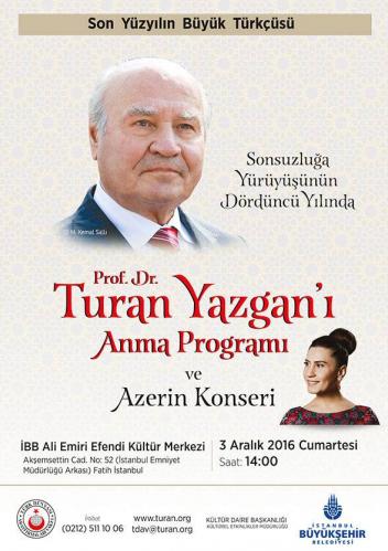 Prof. Dr. Turan Yazgan'ı Anma Programı 2016 ve Azerin Konseri
